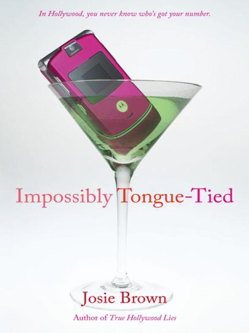 Title details for Impossibly Tongue-Tied by Josie Brown - Wait list